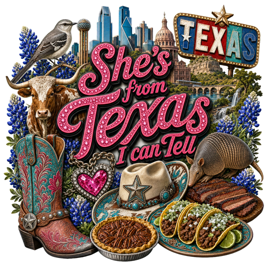 Texas She's from Texas I can Tell DTF print design